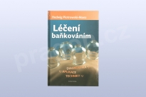 Léčení baňkováním -- Diagnostika, aplikace, techniky, Hedwig Piotrowski-Manz