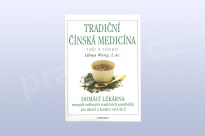 Tradiční čínská medicína – rady a recepty Libua Wang, L.Ac.