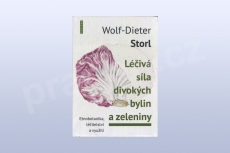 Léčivá síla divokých bylin a zeleniny, Wolf-Dieter Storl